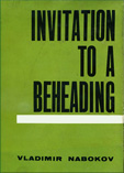 Invitation to a Beheading, by Vladimir Nabokov